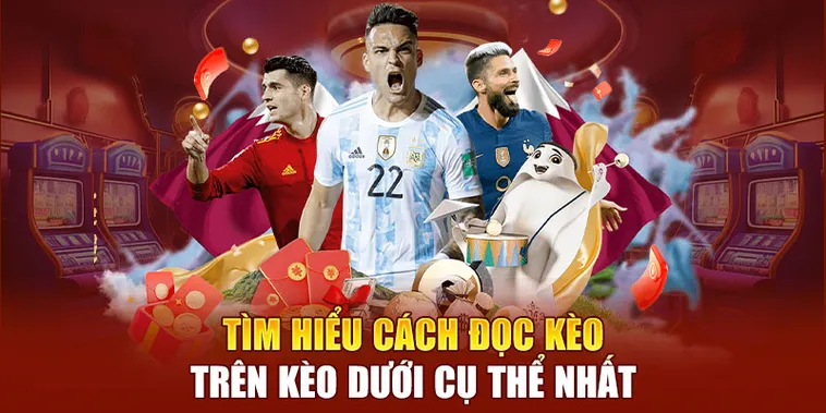 Hiểu Rõ Về Kèo Trên Kèo Dưới Để Nâng Cao Tỷ Lệ Chiến Thắng